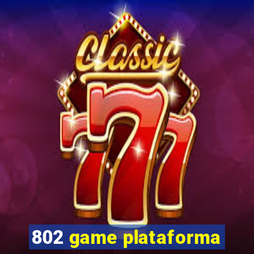 802 game plataforma