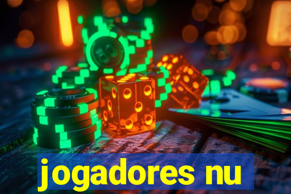 jogadores nu