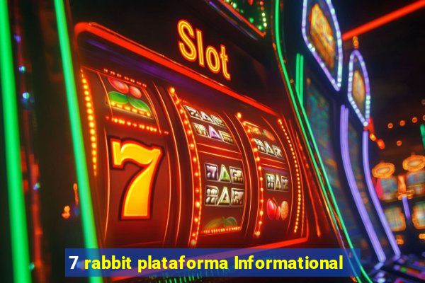 7 rabbit plataforma Informational