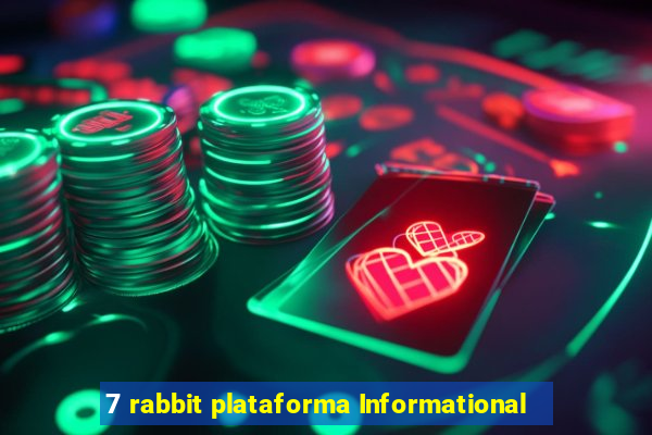 7 rabbit plataforma Informational