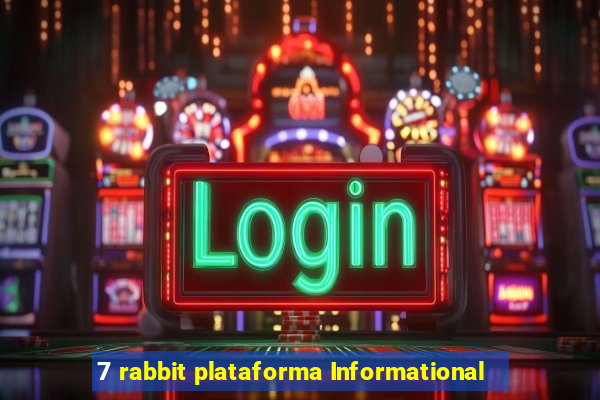 7 rabbit plataforma Informational