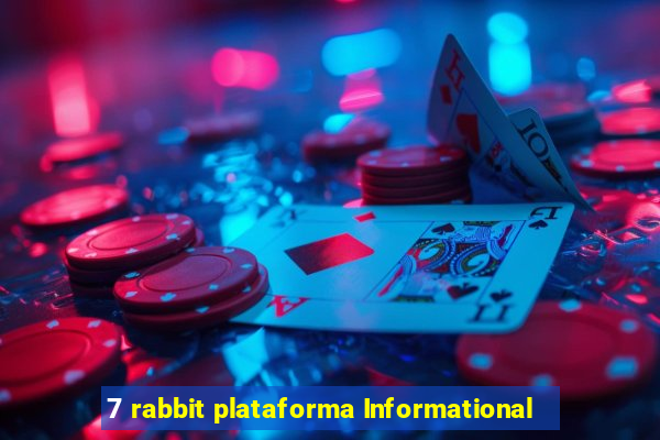 7 rabbit plataforma Informational