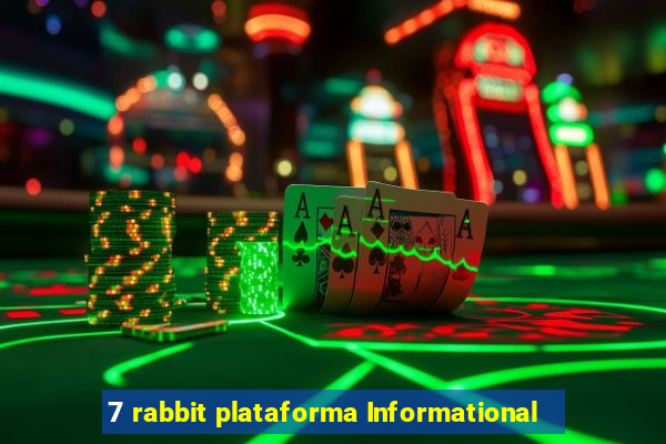 7 rabbit plataforma Informational