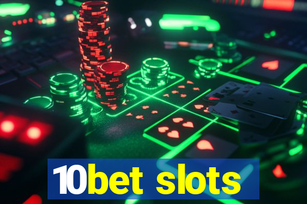 10bet slots