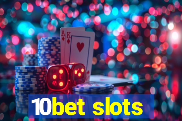 10bet slots