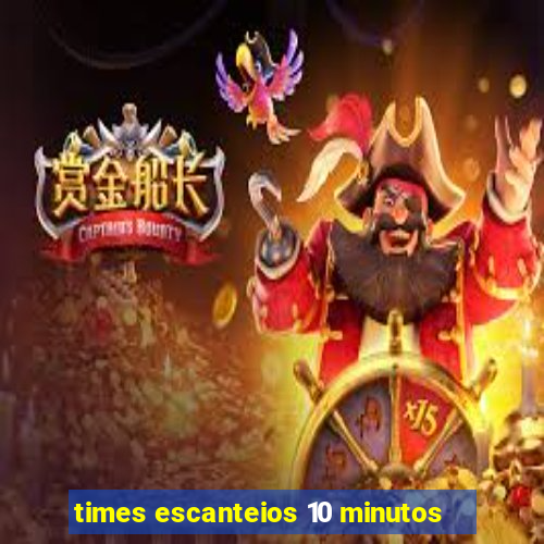 times escanteios 10 minutos