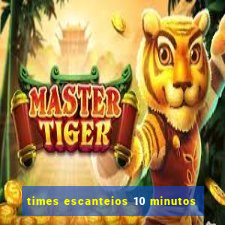 times escanteios 10 minutos