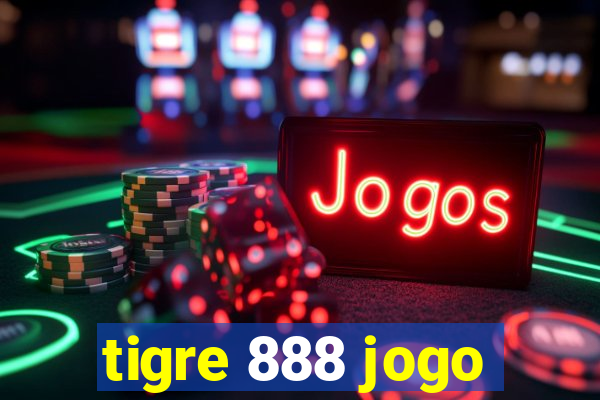 tigre 888 jogo