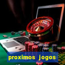 proximos jogos brasileirao serie a