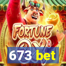 673 bet