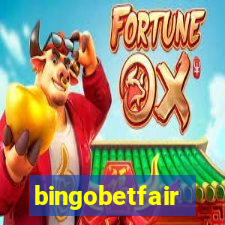 bingobetfair