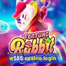 w555 casino login