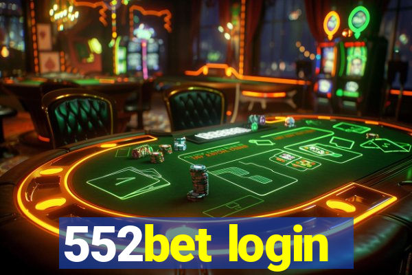 552bet login