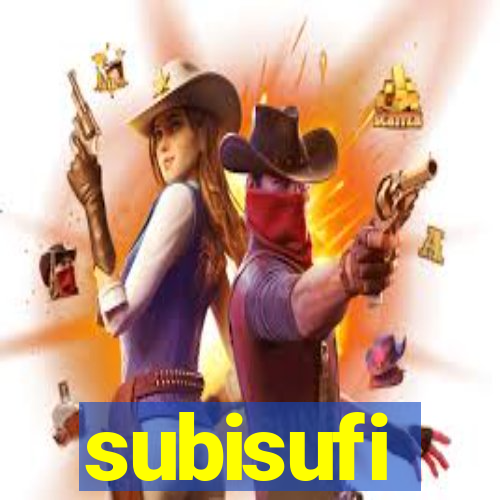 subisufi