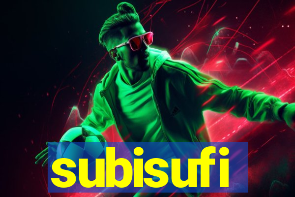 subisufi