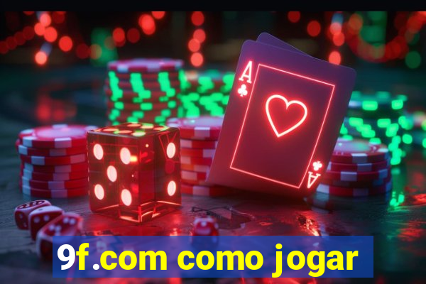 9f.com como jogar