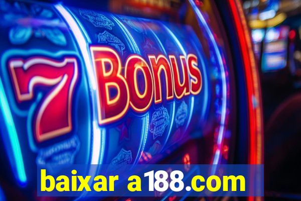 baixar a188.com