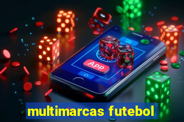 multimarcas futebol