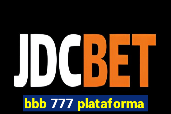 bbb 777 plataforma