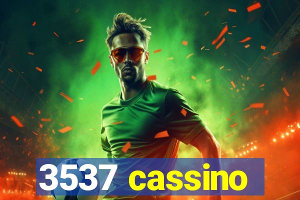 3537 cassino