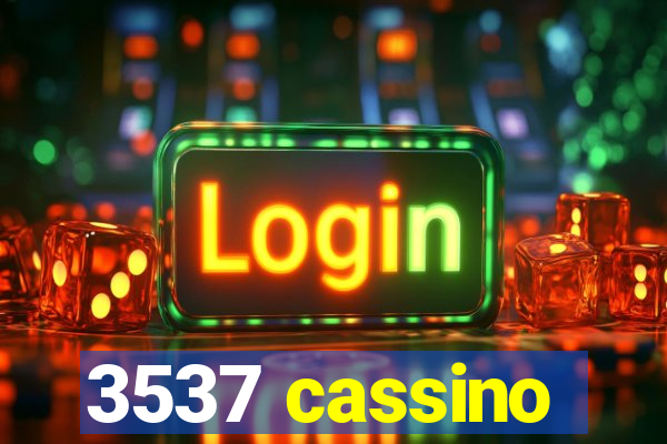 3537 cassino