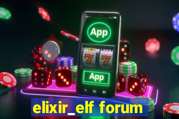 elixir_elf forum