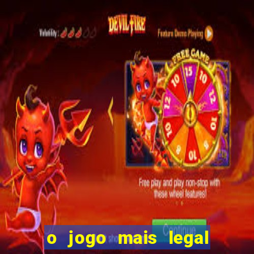 o jogo mais legal do mundo para celular