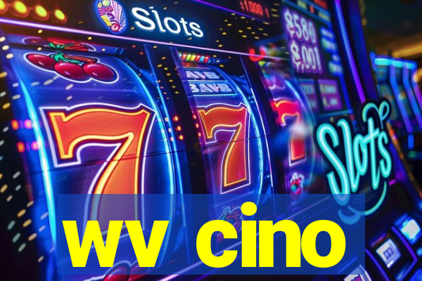 wv cino