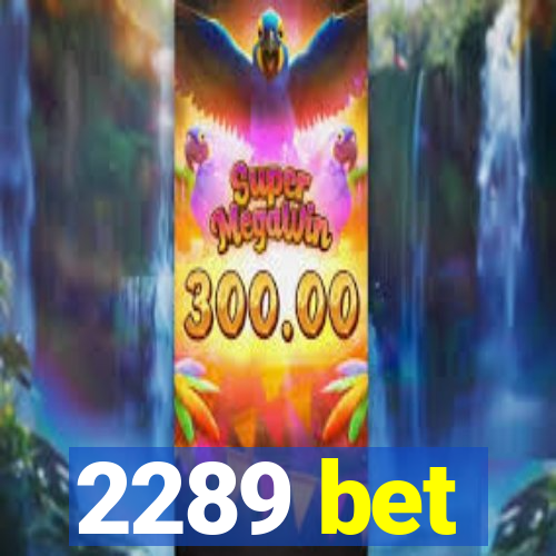 2289 bet