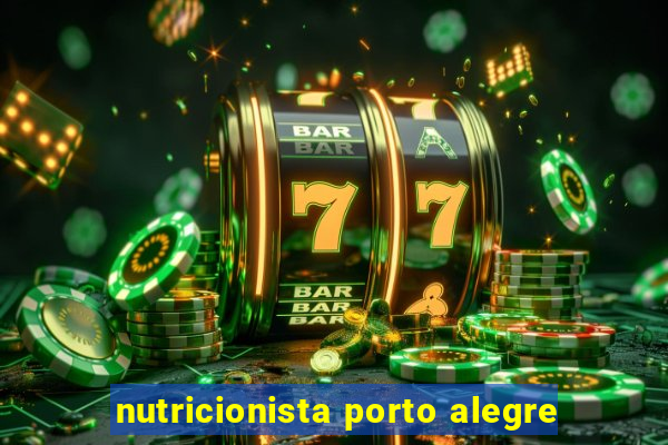 nutricionista porto alegre