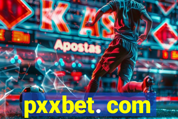 pxxbet. com