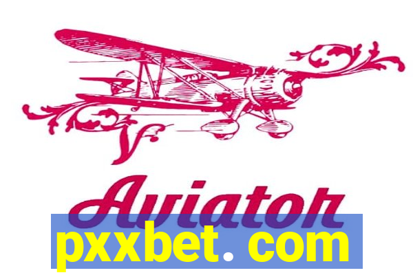 pxxbet. com