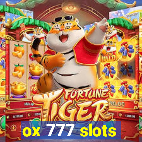 ox 777 slots