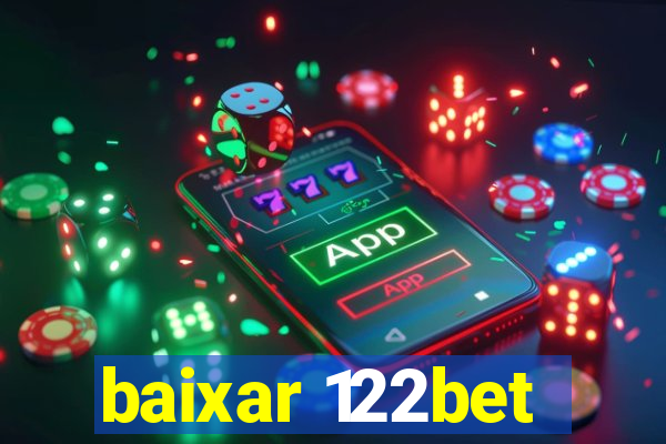 baixar 122bet