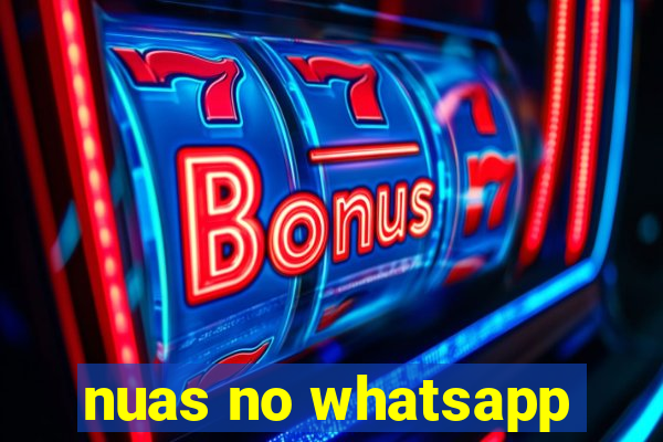 nuas no whatsapp