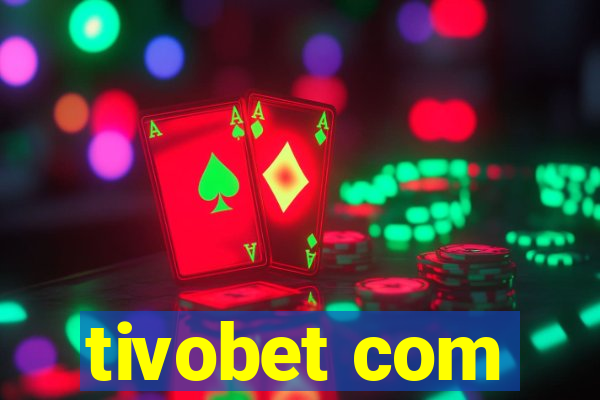 tivobet com