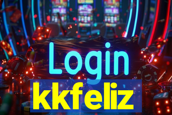 kkfeliz