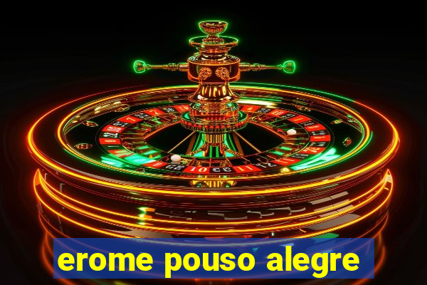 erome pouso alegre