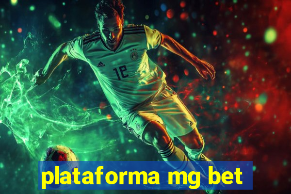 plataforma mg bet