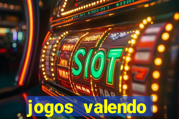 jogos valendo dinheiro online