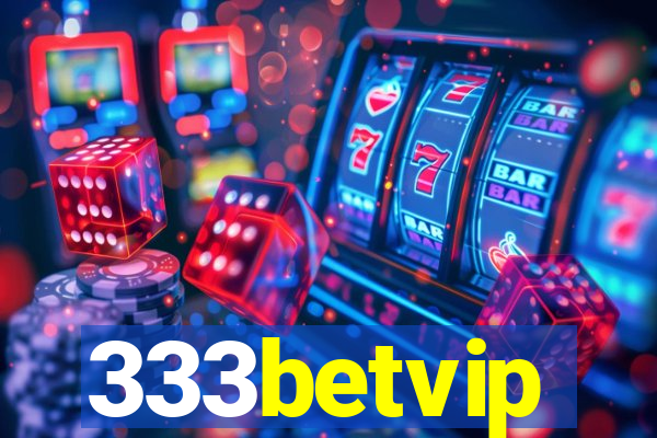 333betvip