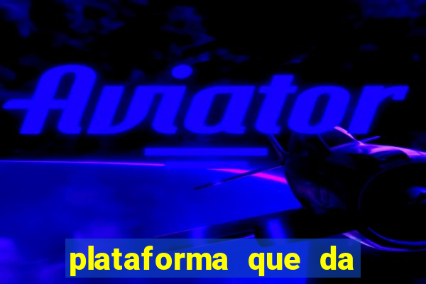 plataforma que da para depositar 1 real