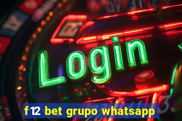 f12 bet grupo whatsapp