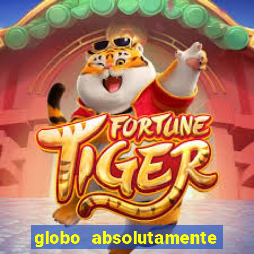 globo absolutamente sobretudo 2018