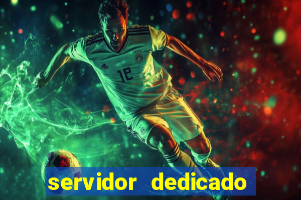 servidor dedicado para jogos brasil