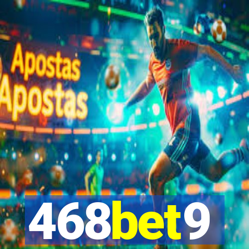 468bet9