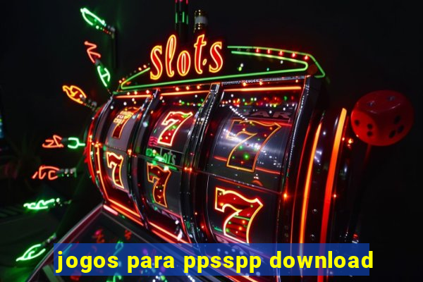 jogos para ppsspp download