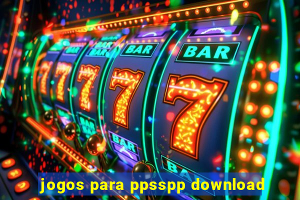 jogos para ppsspp download