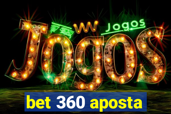 bet 360 aposta