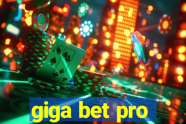 giga bet pro